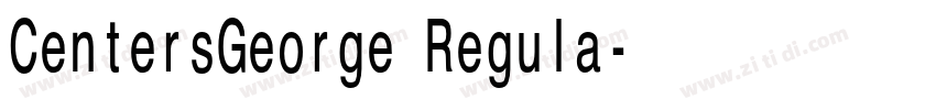 CentersGeorge Regula字体转换 CentersGeorge Regula字体转换